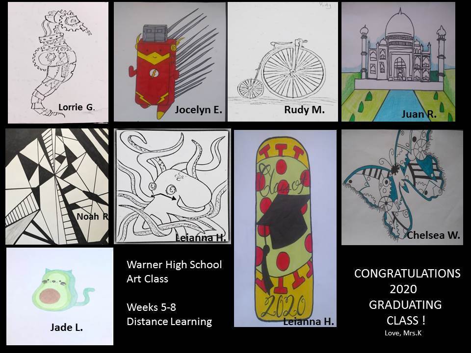 Art work created by our talented students during Weeks 5-8 of distance learning